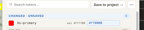 The Tokens view toolbar and CHANGED · UNSAVED group: bs-primary edited from #ffff00 to #ff0000, the new value highlighted in its input